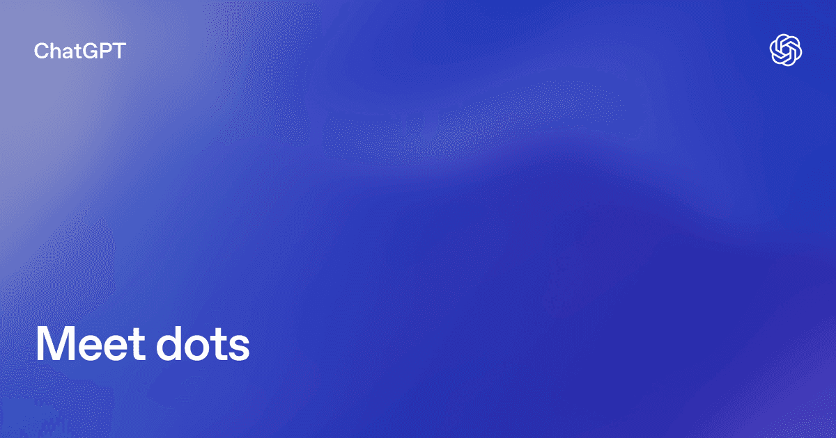 Texto Meet dots y ChatGPT, logotipo de OpenAI y fondo azul